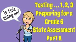 Preparing for Grade 6 Math State Assessment Instructional Video