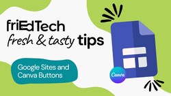 Canva & Google Sites Instructional Video