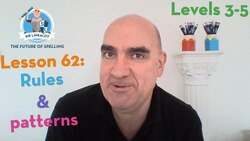 Lesson 62 - Rules & patterns (Levels 3-5) Instructional Video
