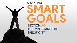 Goals: The Importance of Specificity Instructional Video
