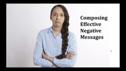 Composing Effective Negative Messages Instructional Video