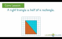 Finding the Area of a Right Triangle by Composing a Rectangle Instructional Video