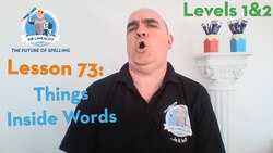 Lesson 73 - Things Inside Words (Levels 1&2) Instructional Video