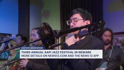 AAPI Jazz Fest in Newark to honor past, present and future of jazz News Clip