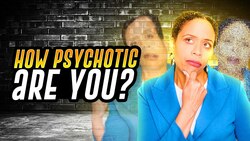 Subclinical Psychosis – Can You Be A Little Psychotic? Instructional Video