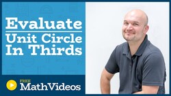 Master evaluate the six trigonometric functions using the unit circle Instructional Video