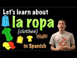 Learn Spanish - Common words for clothing Instructional Video