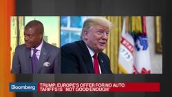 Trump Says Europe's Offer for No Auto Tariffs Isn't Good Enough News Clip