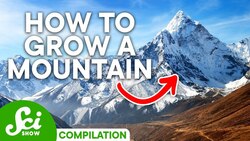 The Amazing Life Cycle of Mountains | SciShow Compilation Instructional Video