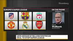 UEFA, U.K. Push Back on Super League News Clip