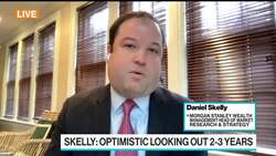 Morgan Stanley's Skelly Is 'Extremely Optimistic' 2-3 Years Out News Clip