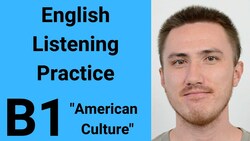 B1 English Listening Practice - American Culture Instructional Video