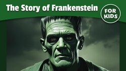The Story of Frankenstein for Kids | Monsters Instructional Video