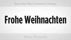 How to Say "Merry Christmas" in German Instructional Video