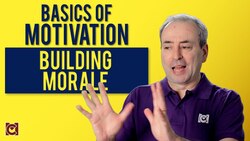 Basics of Motivation: Building Morale in your Team Instructional Video
