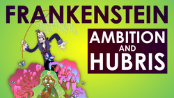 Mary Shelley's Frankenstein - Theme of Ambition and Hubris Instructional Video
