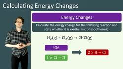 Calculating Energy Changes and Bond Energies in Chemical Reactions Instructional Video