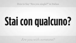 How to Say "Are You Single" in Italian Instructional Video