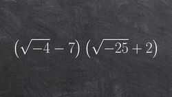 Algebra 2 - Apply foil to multiply two complex numbers, (sqrt(-4) - 7)(sqrt(-25) + 2) Instructional Video