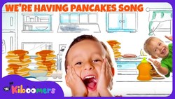 Pancake Song for Kids | Food Songs for Children | Yes We're Having Pancakes | The Kiboomers Instructional Video