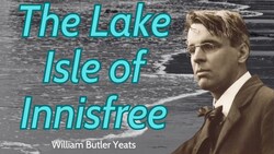 Reading, Summary, and Analysis of "The Lake Isle of Innisfree" by W.B. Yeats Instructional Video