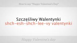 How to Say "Happy Valentine's Day" in Polish Instructional Video