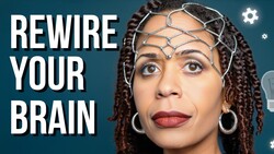 Neuroplasticity Explained: How to Rewire Your Brain for Mental Strength Instructional Video