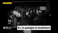 B.C. to make a formal apology to Doukhobors News Clip