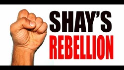 Shays' Rebellion Explained Instructional Video