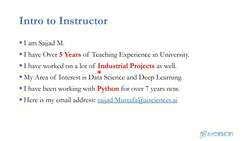 Deep Learning - Deep Neural Network for Beginners Using Python - Introduction to Instructor Instructional Video