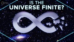 Is The Universe Finite? Instructional Video
