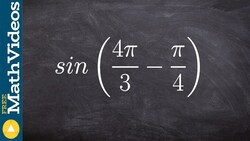Evaluate the difference of two angles for sine Instructional Video