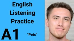 A1 English Listening Practice - Pets Instructional Video