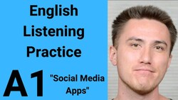 A1 English Listening Practice - Social Media Apps Instructional Video