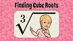 How to Find Cube Roots Instructional Video