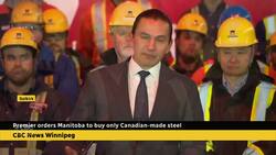 Buy Canadian-made steel even if it costs more, Premier Wab Kinew demands News Clip