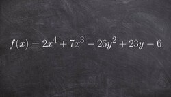 Find All the Zeros of a Polynomial To the Fourth Gegree Instructional Video
