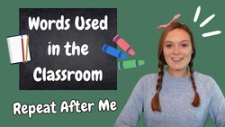 Words Used in the Classroom | Repeat After Me | Learn English | EAL Instructional Video