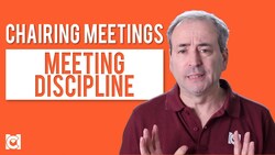 Chairing Meetings - Meeting Discipline Instructional Video