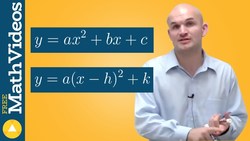 What is vertex form of a parabola EQ Instructional Video