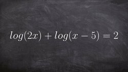 Tutorial - Solving logarithmic equations ex 10, log(2x)+log(x-5)=2 Instructional Video