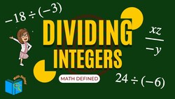 Dividing Integers | A Step-by-Step Guide with Real Examples| Math Defined Instructional Video