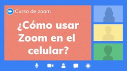¿Cómo usar Zoom en el celular? Instructional Video