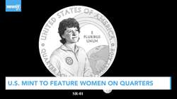 U.S. Mint To Feature Women On Quarters News Clip