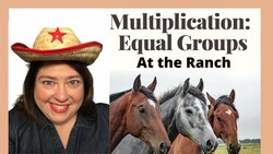 Multiplication Equal Groups Instructional Video