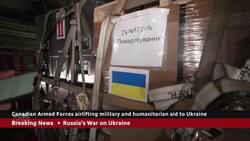 Canadian Forces airlifting military and humanitarian aid to Ukraine News Clip