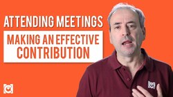 Attending Meetings - Making an Effective Meeting Contribution Instructional Video