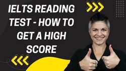 IELTS Reading Test - How to Get a High Score Instructional Video