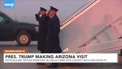 Pres. Trump Making Arizona Visit; Everyone He Meets Is Being Tested News Clip