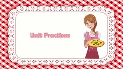 Unit Fractions Instructional Video